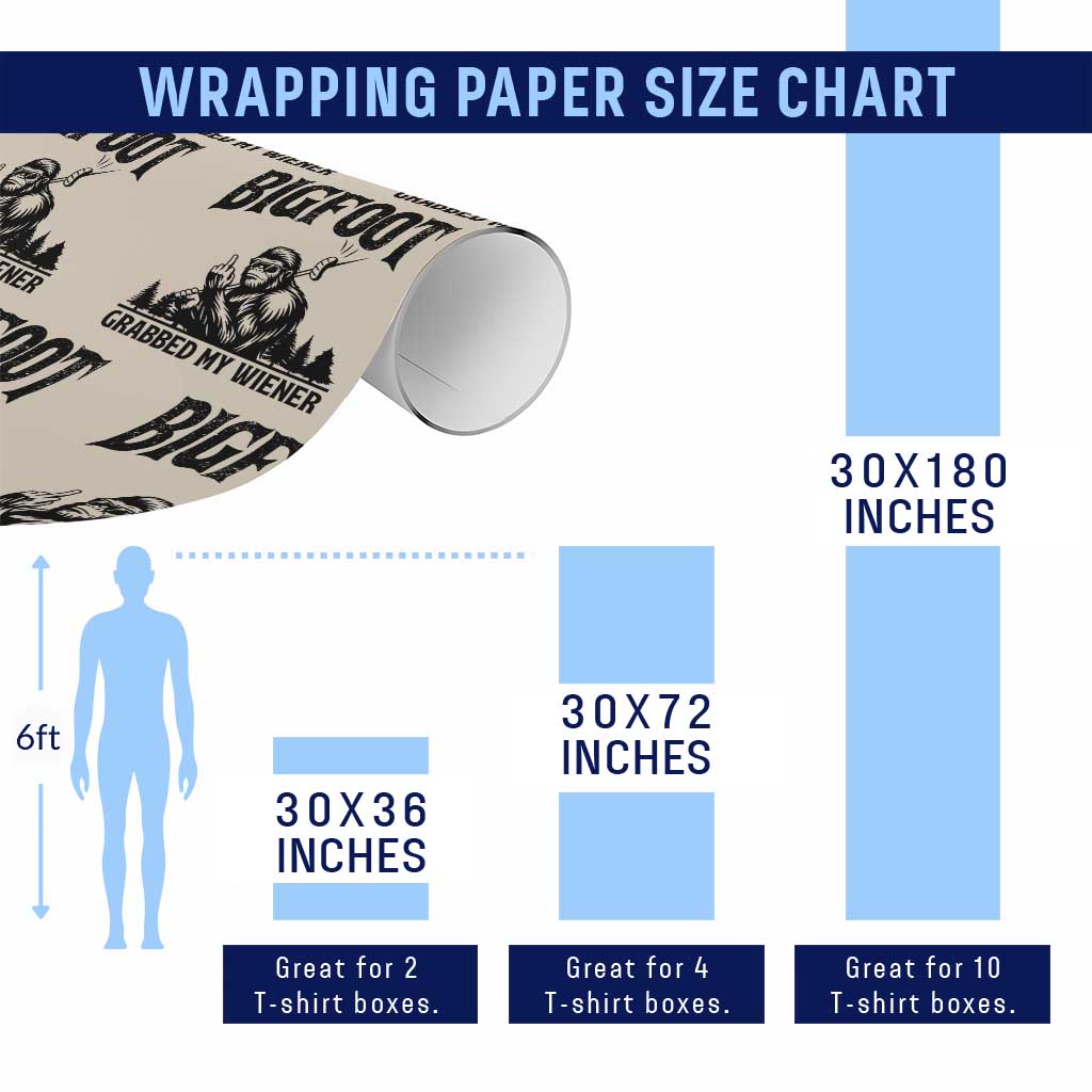 Bigfoot Grabbed My Wiener Wrapping Paper Roll Funny Sasquatch Camping - Wonder Print Shop