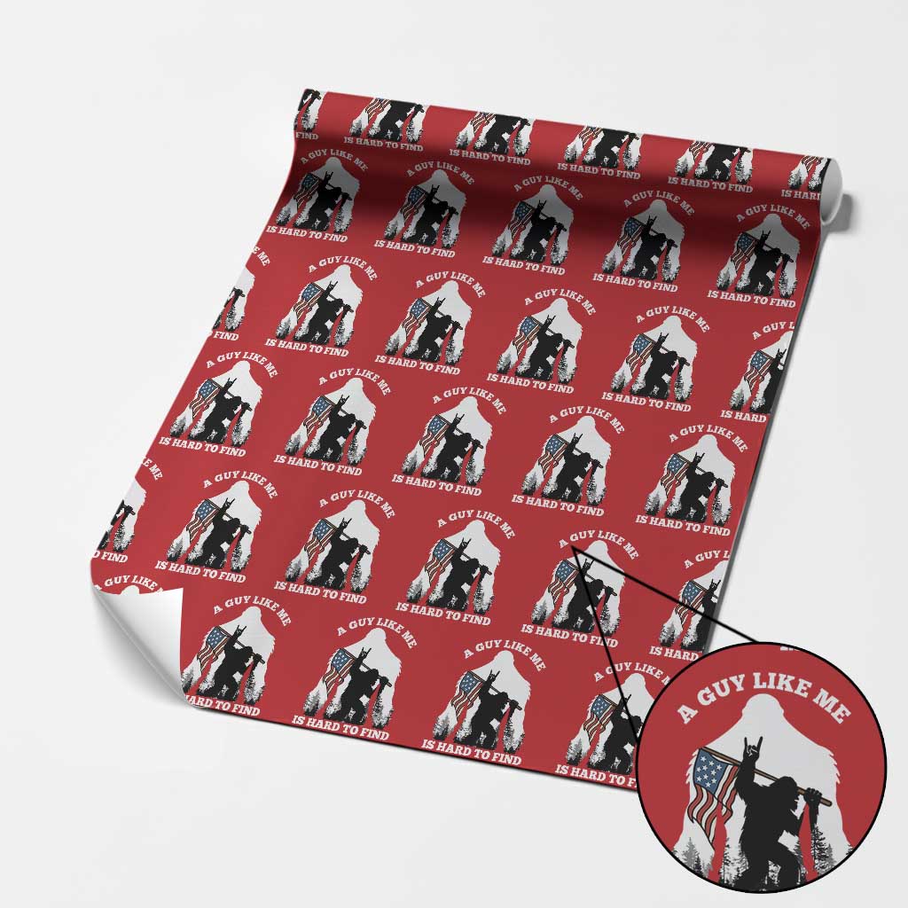 Bigfoot Patriotic American Flag Wrapping Paper Roll Funny Sasquatch A Guy Like Me Is Hard To Find - Wonder Print Shop