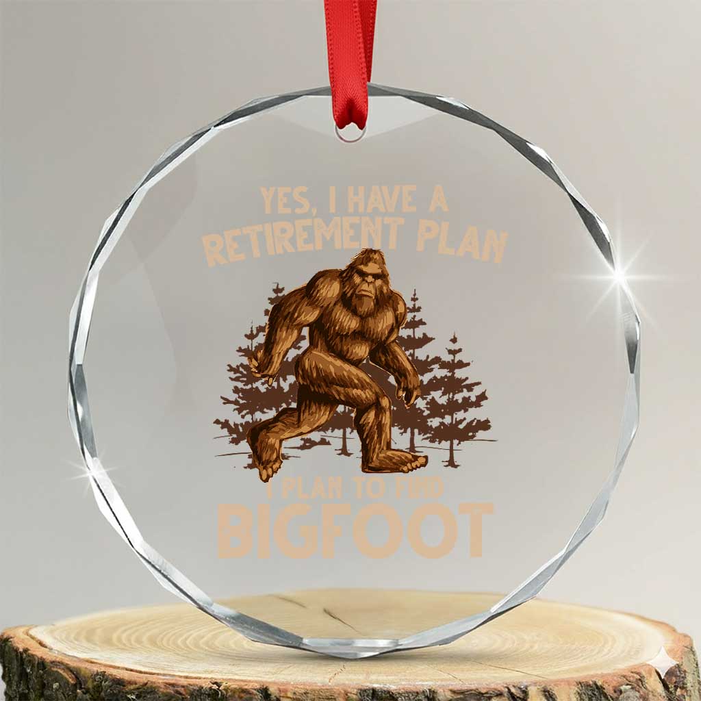 Bigfoot Retirement Plan Crystal Glass Ornament Funny Saying Sasquatch Research TS10