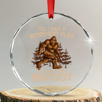 Bigfoot Retirement Plan Crystal Glass Ornament Funny Saying Sasquatch Research TS10