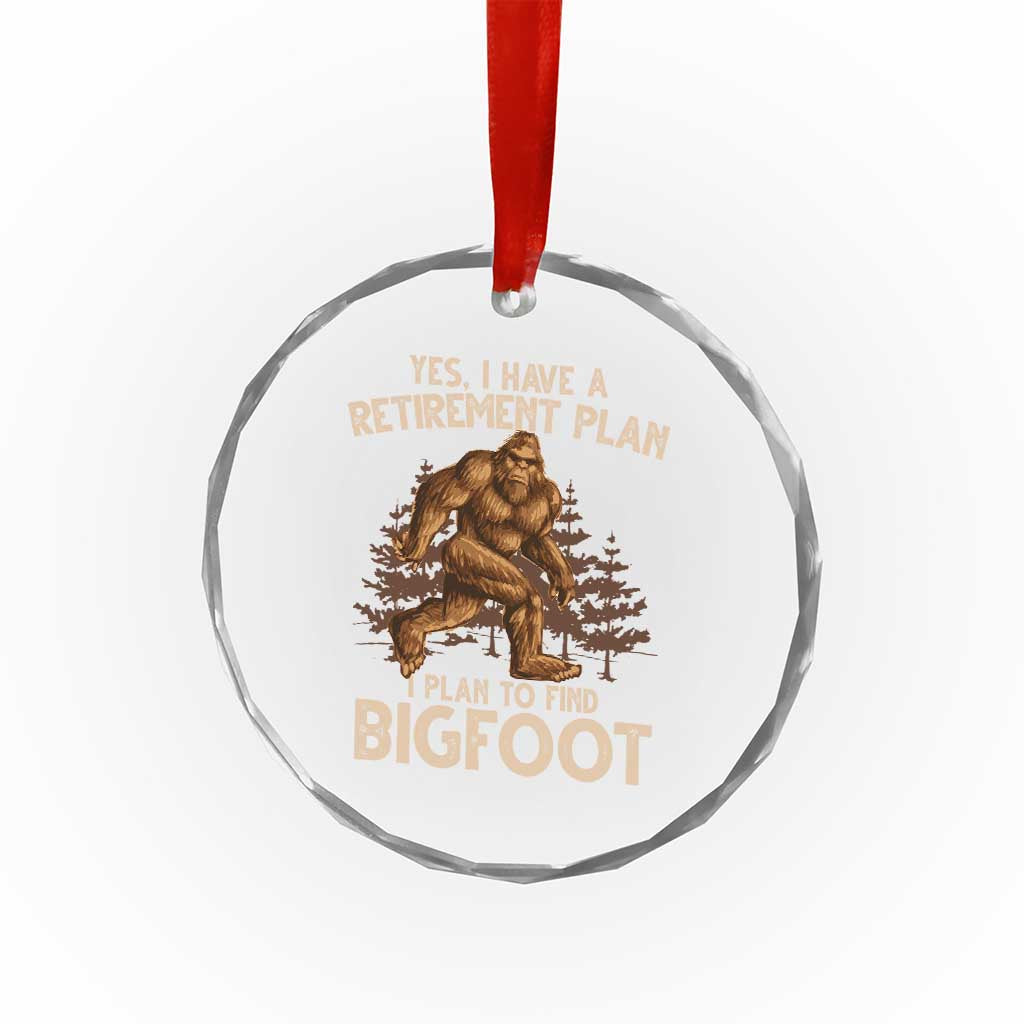 Bigfoot Retirement Plan Crystal Glass Ornament Funny Saying Sasquatch Research TS10