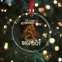 Bigfoot Retirement Plan Crystal Glass Ornament Funny Saying Sasquatch Research TS10