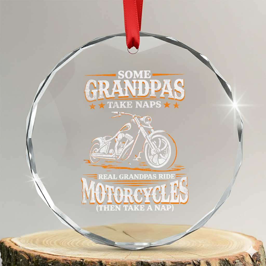 Biker Grandpa Crystal Glass Ornament Some Grandpas Take Naps Real Grandpas Ride Motorcycles