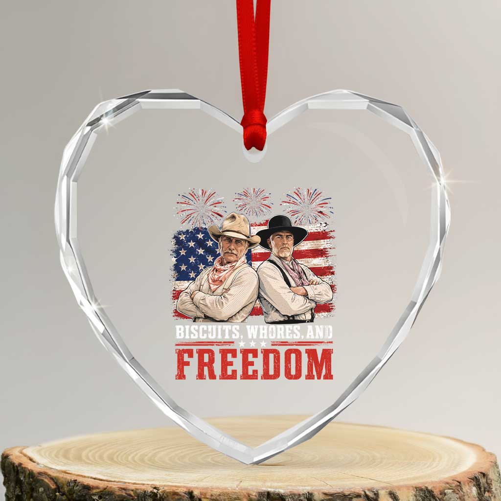 Biscuits Whores And Freedom Funny Western Cowboy 4th of July Heart Crystal Glass Ornament