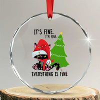 Black Cat Christmas Crystal Glass Ornament It's Fine I'm Fine Everything Is Fine TS02