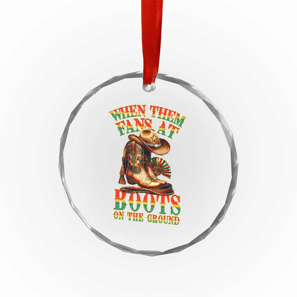 Black Cowgirl Crystal Glass Ornament When Them Fans At Boots On The Ground - Wonder Print Shop