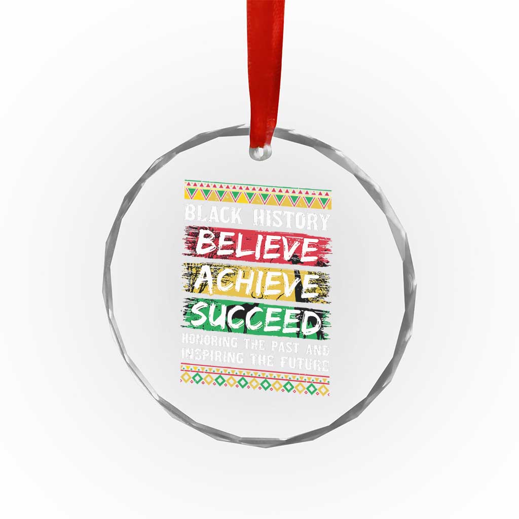 Black History Believe Achieve Succeed Crystal Glass Ornament African American History