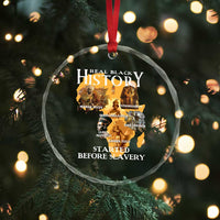Black History Crystal Glass Ornament Didnt Start With Slavery - Wonder Print Shop