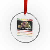 Black History Crystal Glass Ornament My Black Card Greatest African American Leaders