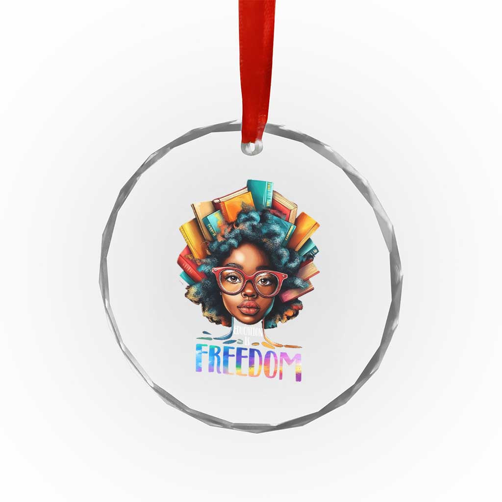 Black History Education Is Freedom Crystal Glass Ornament Black Teacher Books TS02