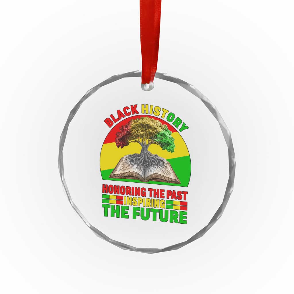 Black History Honoring The Past Inspiring The Future Crystal Glass Ornament African American Pride - Wonder Print Shop