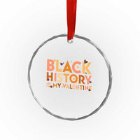 Black History Is My Valentine Crystal Glass Ornament African American Women Pride - Wonder Print Shop