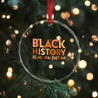 Black History Is My Valentine Crystal Glass Ornament African American Women Pride - Wonder Print Shop