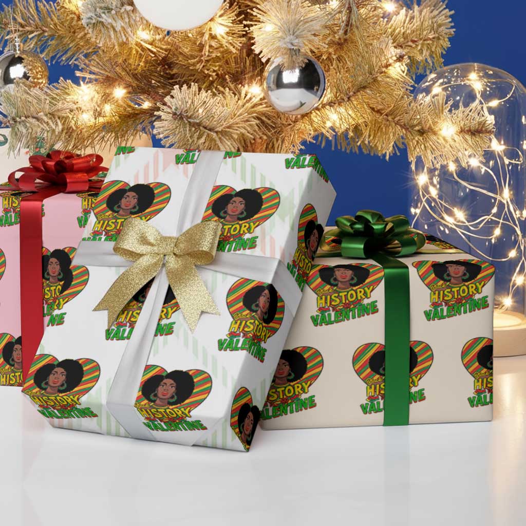Black History Is My Valentine Wrapping Paper Roll Gift For Black Women - Wonder Print Shop