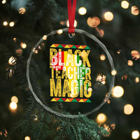 Black History Month Gift Crystal Glass Ornament Black Teacher Magic - Wonder Print Shop