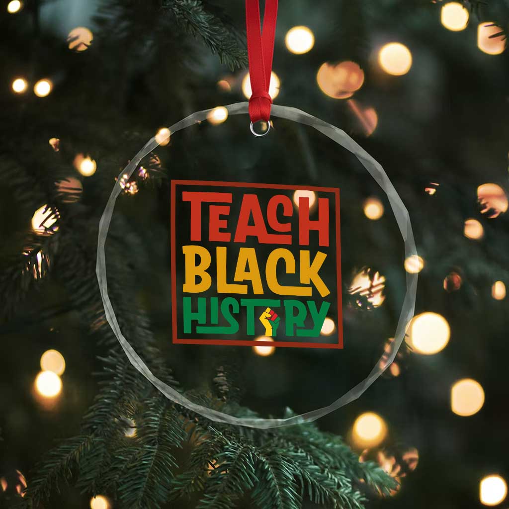 Black History Month Gift Crystal Glass Ornament Teach Black History Empowerment - Wonder Print Shop