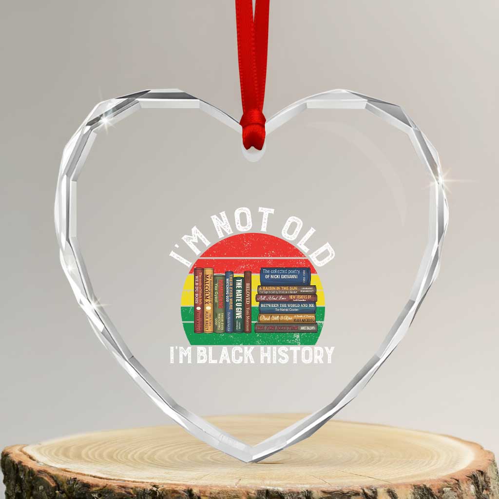 Black History Month Heart Crystal Glass Ornament I Am Not Old I Am Black History Month - Wonder Print Shop