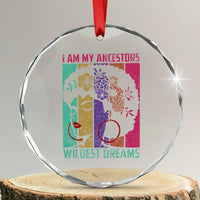 Black History Month Pride Crystal Glass Ornament I Am My Ancestors Wildest Dreams Woman Retro TS02