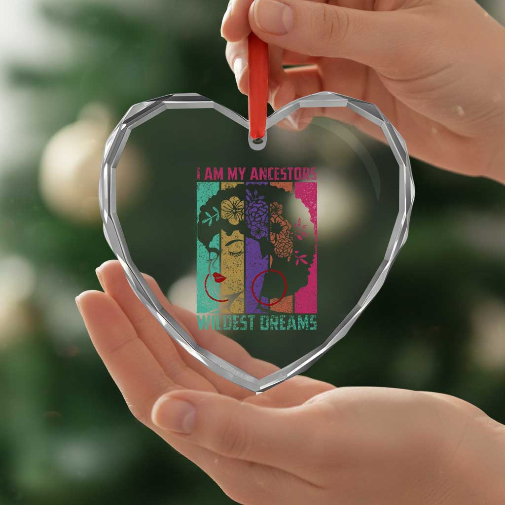 Black History Month Pride Heart Crystal Glass Ornament I Am My Ancestors Wildest Dreams Woman Retro - Wonder Print Shop