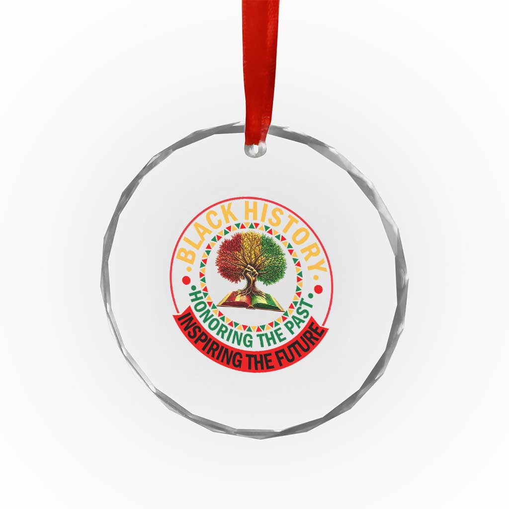 Black History Month Quote Crystal Glass Ornament Honoring The Past Inspiring The Future Gift - Wonder Print Shop
