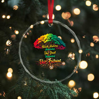 Black History Month Quote Crystal Glass Ornament Inspiring The Future Honoring The Past - Wonder Print Shop