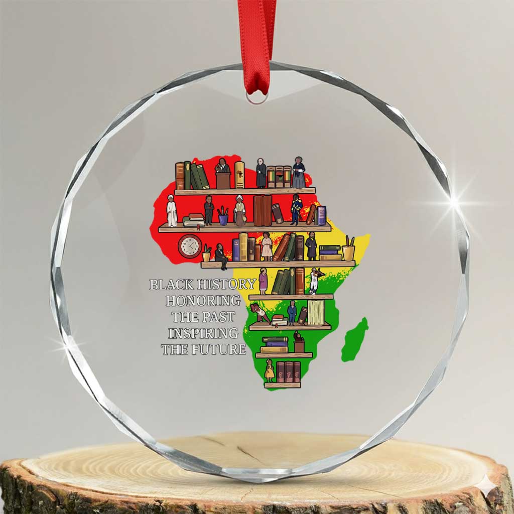 Black History Teacher Crystal Glass Ornament Black History Honoring The Past Inspiring The Future
