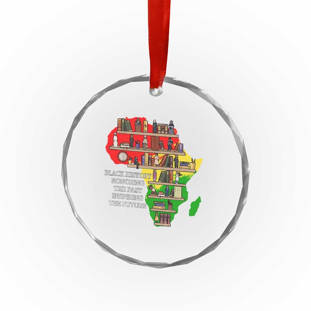 Black History Teacher Crystal Glass Ornament Black History Honoring The Past Inspiring The Future