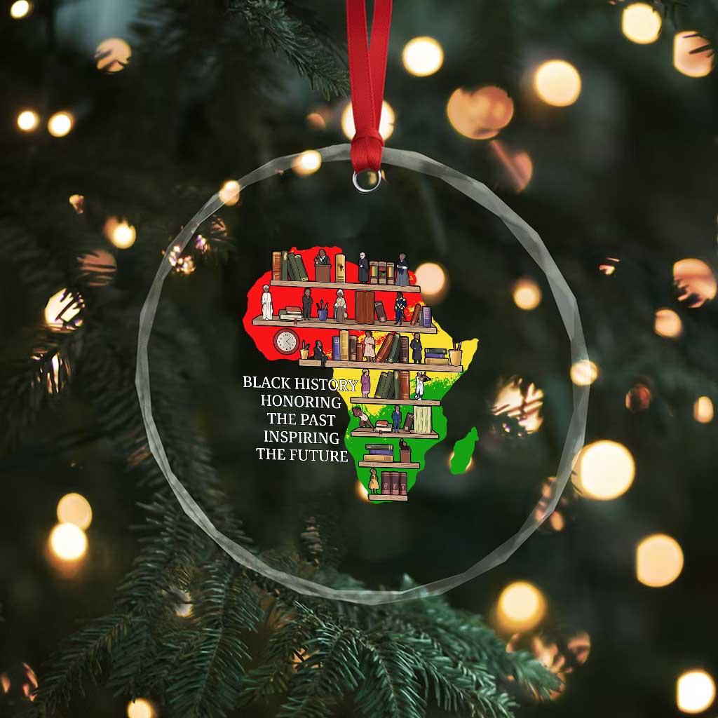 Black History Teacher Crystal Glass Ornament Black History Honoring The Past Inspiring The Future