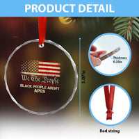 Black People Aren't Apes Crystal Glass Ornament We The People Anti Racist Protest