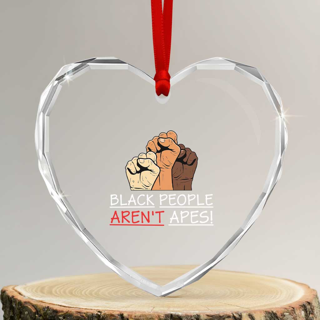 Black People Aren't Apes Heart Crystal Glass Ornament Anti-Racist Statement