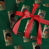 Black Teacher Magic Wrapping Paper Roll African American Pride Teacher Life - Wonder Print Shop