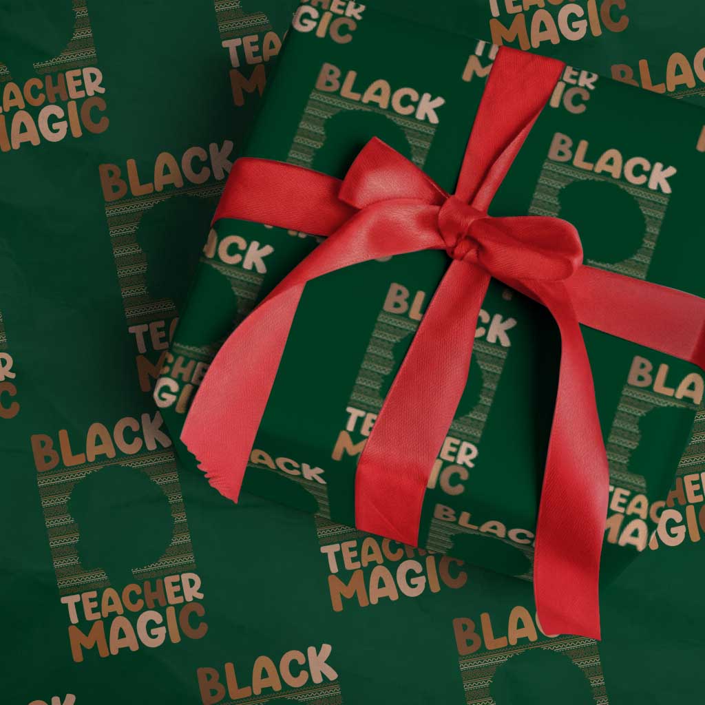Black Teacher Magic Wrapping Paper Roll Empowering African American Pride Teacher Gift - Wonder Print Shop