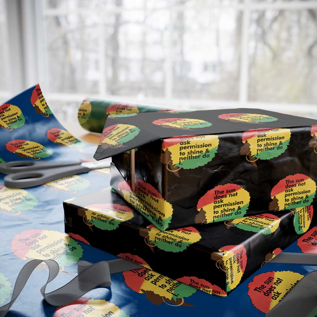 Black Woman Empowerment Wrapping Paper Roll The Sun Does Not Ask Permission To Shine - Wonder Print Shop