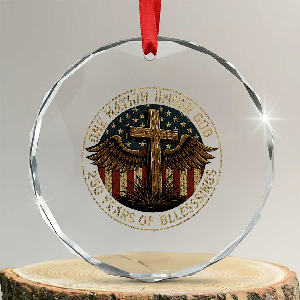 Blessings America 250 Years Crystal Glass Ornament One Nation Under God USA 250th Anniversary Patriotic Cross TS10