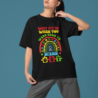 Autism Awareness T Shirt Why Fit In When You Were Born To Stand Out - Wonder Print Shop