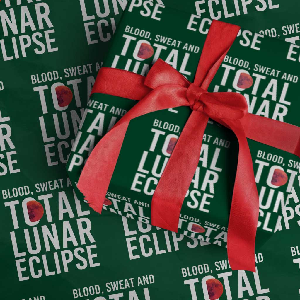 Blood Sweat and Total Lunar Eclipse Wrapping Paper Roll Funny Astronomy Pun Graphic