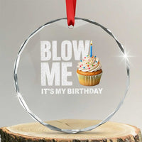 Blow Me Its My Birthday Crystal Glass Ornament Funny Adult Humor Dirty Jokes Bday Gag Gifts