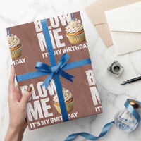 Blow Me Its My Birthday Wrapping Paper Roll Funny Adult Humor Dirty Jokes Bday Gag Gifts