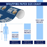 Blow Me Its My Birthday Wrapping Paper Roll Funny Adult Humor Dirty Jokes Bday Gag Gifts