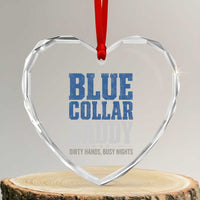 Blue Collar Daddy Dirty Hands Busy Nights Heart Crystal Glass Ornament Funny Father's Day Gifts