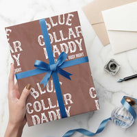 Blue Collar Daddy Hardworking Dad Wrapping Paper Roll Dirty Hands Busy Nights Workers Vintage Fathers Day Gift