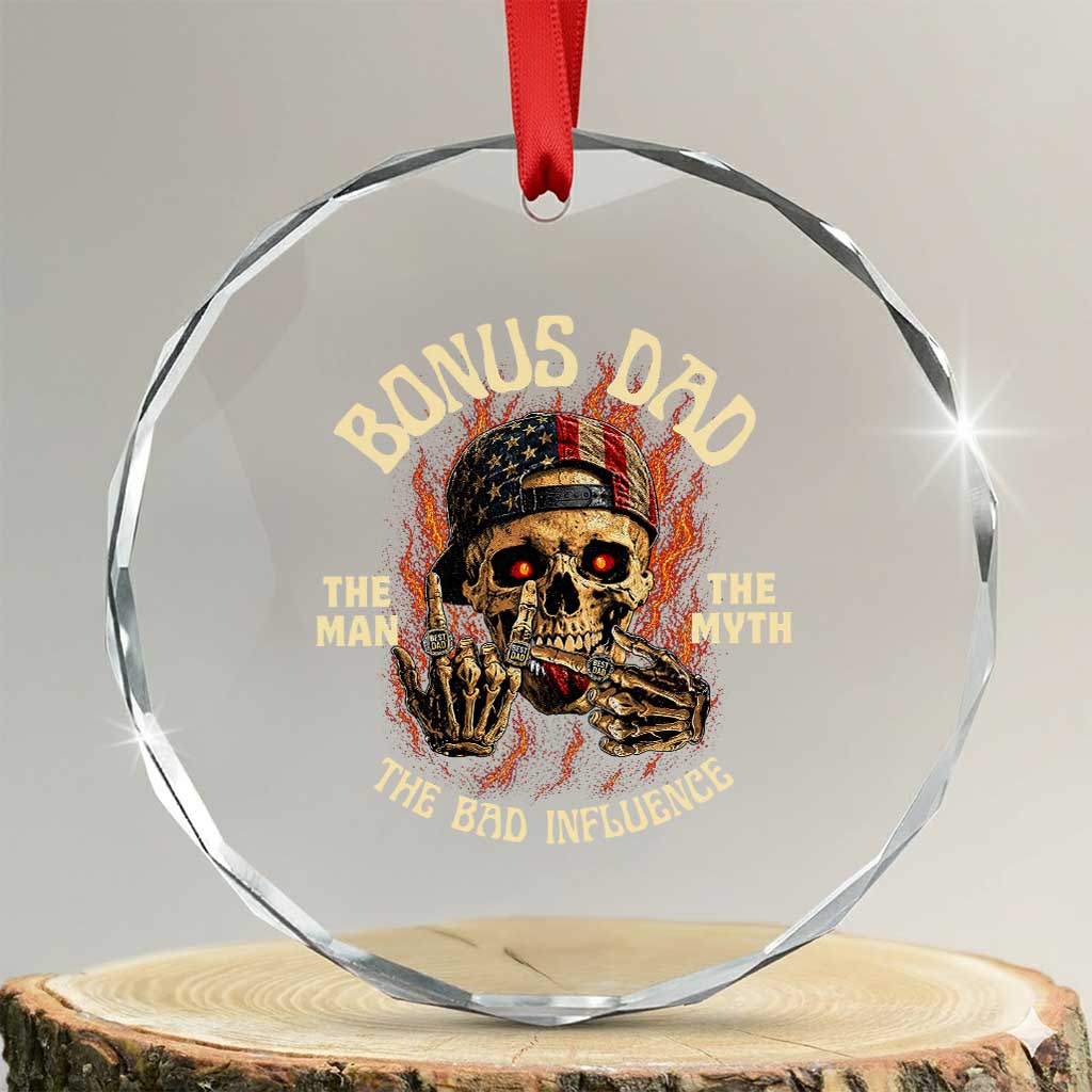 Bonus Dad Crystal Glass Ornament The Man Myth Bad Influence Step Dad Vintage Skull USA Flag