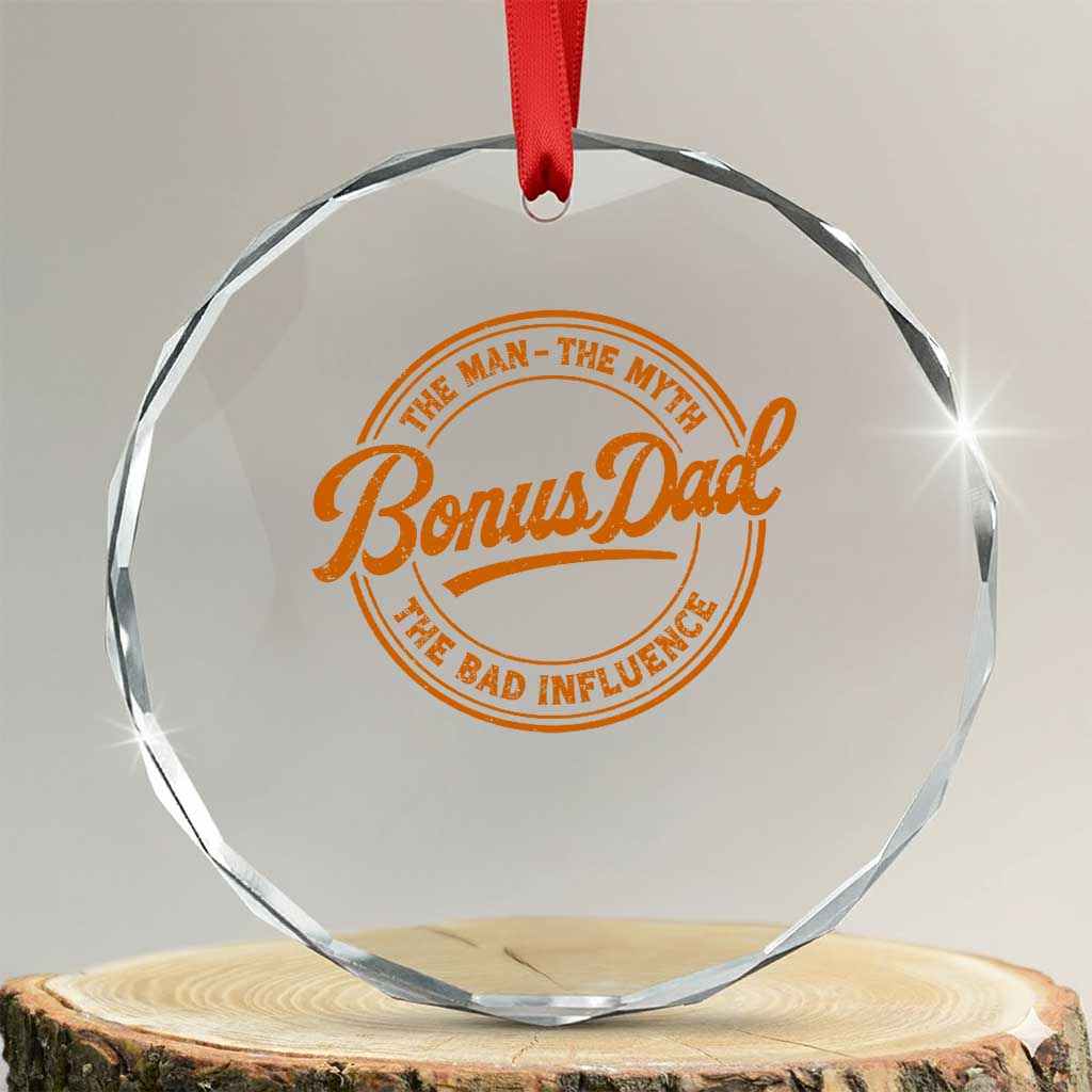 Bonus Dad Crystal Glass Ornament Vintage The Man Myth Bad Influence Funny Step Dad