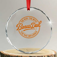 Bonus Dad Crystal Glass Ornament Vintage The Man Myth Bad Influence Funny Step Dad