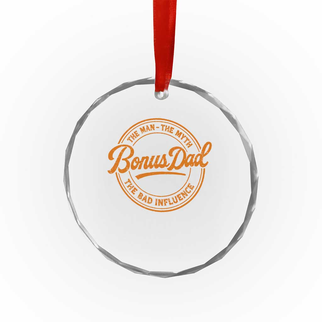 Bonus Dad Crystal Glass Ornament Vintage The Man Myth Bad Influence Funny Step Dad