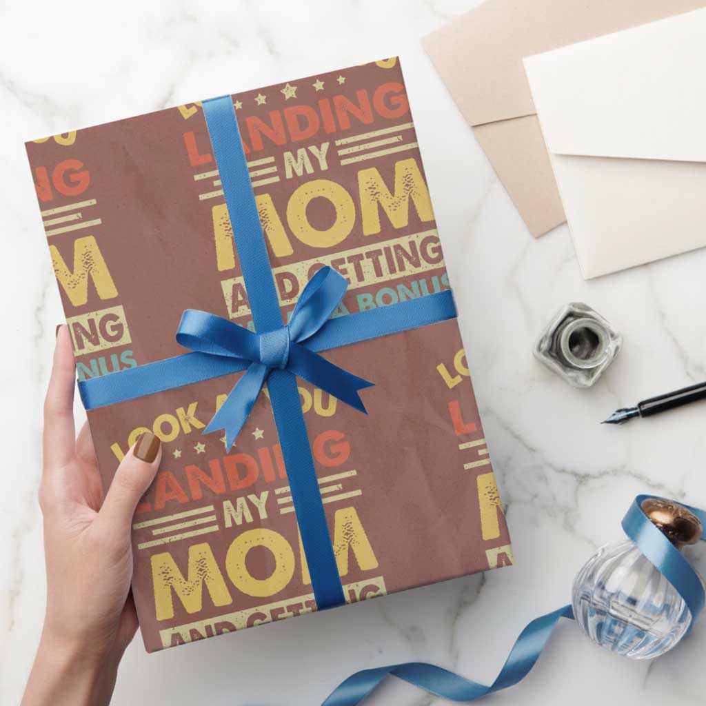 Bonus Dad Wrapping Paper Roll Look At You Landing My Mom And Getting Me As A Bonus