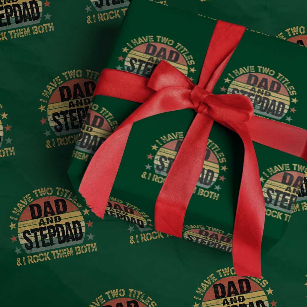 Bonus Dad Wrapping Paper Roll Retro I Have Two Titles Dad And Stepdad Rock Them Both