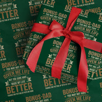 Bonus Dad Wrapping Paper Roll You May Not Have Given Me Life But You Sure Have Made My Life Better Stepdad