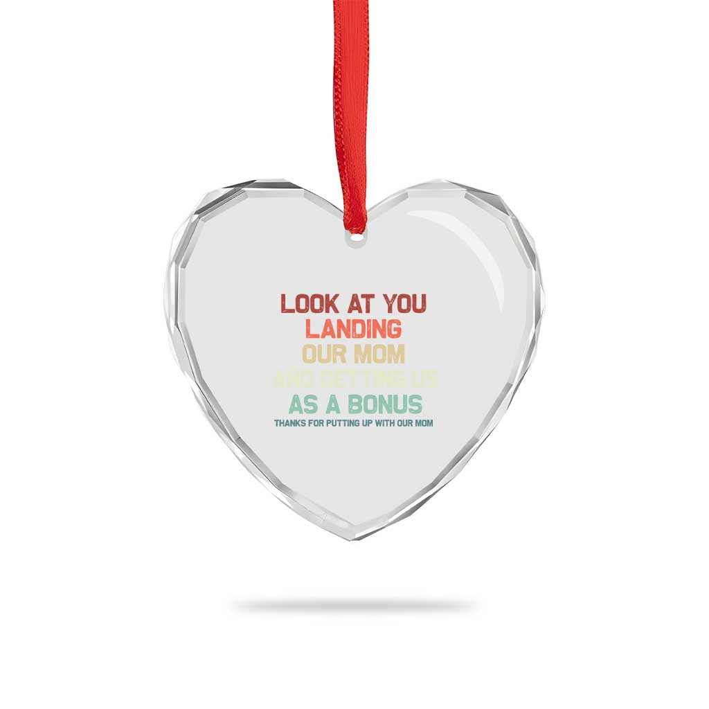 Bonus Dad Heart Crystal Glass Ornament Funny Step Dad Look At You Landing Our Mom Getting Us As A Bonus