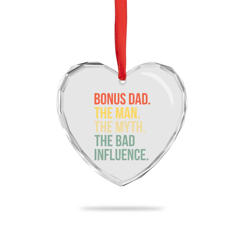 Bonus Dad Heart Crystal Glass Ornament The Man Myth Bad Influence Funny Step Dad